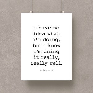 Parks and Rec • Andy Dwyer • No Idea What I&#39;m Doing • Parks and Rec Funny Print • Andy Dwyer Print • Digital Print (INSTANT DOWNLOAD)