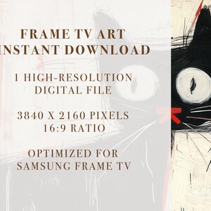 May include: A digital art print of a black and white cat with red accents. The image is optimized for Samsung Frame TV and is 3840 x 2160 pixels, 16:9 ratio. The text "FRAME TV ART INSTANT DOWNLOAD 1 HIGH-RESOLUTION DIGITAL FILE 3840 X 2160 PIXELS 16:9 RATIO OPTIMIZED FOR SAMSUNG FRAME TV" is displayed on the image.