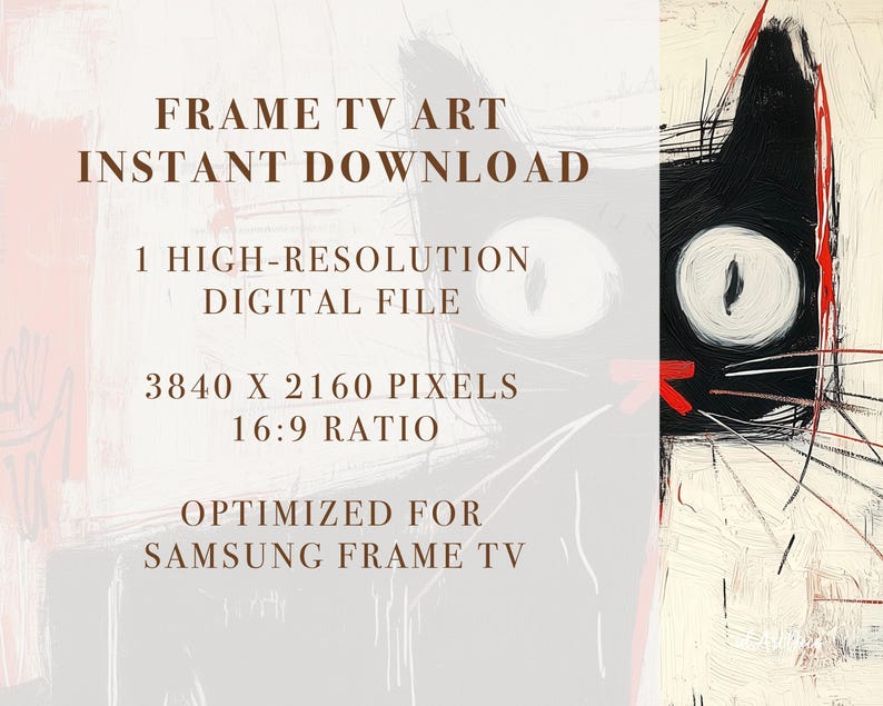 May include: A digital art print of a black and white cat with red accents. The image is optimized for Samsung Frame TV and is 3840 x 2160 pixels, 16:9 ratio. The text "FRAME TV ART INSTANT DOWNLOAD 1 HIGH-RESOLUTION DIGITAL FILE 3840 X 2160 PIXELS 16:9 RATIO OPTIMIZED FOR SAMSUNG FRAME TV" is displayed on the image.