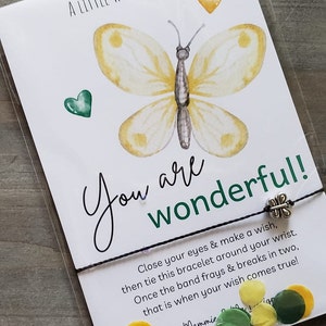You Are Wonderful! - Wish Bracelet, Wish String Bracelet, Charm Bracelet, Party Favor, Gift, Friendship, BFF, Inspirational, Butterfly.