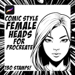 May include: Black and white digital art graphic with the text "COMIC STYLE FEMALE HEADS FOR PROCREATE" and "130 STAMPS!". The image features a stylized female face with long hair. A Procreate app icon is in the upper left corner.