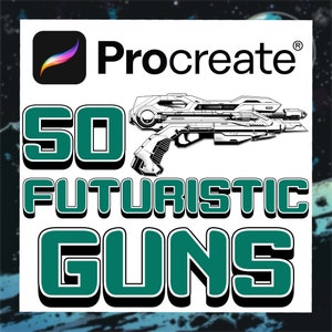 Può includere: Uno sfondo bianco con un logo verde acqua che dice "Procreate" e un numero verde acqua "50". Sotto il numero c'è il testo "FUTURISTIC GUNS" in verde acqua. Un'illustrazione in bianco e nero di una pistola futuristica si trova al centro dell'immagine.