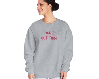 Sie haben dieses Sweatshirt, Unisex Motivational Rundhalsausschnitt