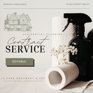 May include: A graphic design for a residential cleaning service contract. The design features a black and white illustration of a house, a spray bottle, a roll of paper towels, and a small bouquet of white flowers. The text "Residential Cleaning Contract Service" is written in a bold, black font. The text "Editable" is written in a smaller, gray font. The text "15 Page Document & PDF" is written in a smaller, black font.