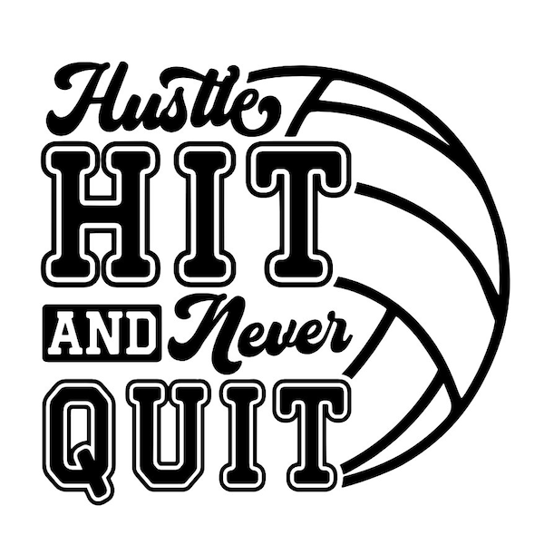 Volleyball SVG Mom Shirt and Gift Hustle Never Quit Gameday Games Practice Fan Apparel