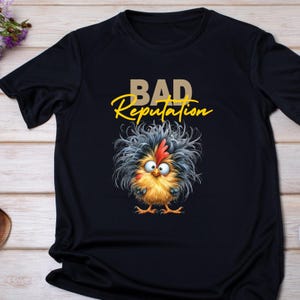 Sarkastisches T-Shirt, schlechter Ruf, Huhn T-Shirt PNG Sublimationsdesign, Erwachsenen Humor Design, freches Zitat beliebtes T-Shirt, digitaler Download