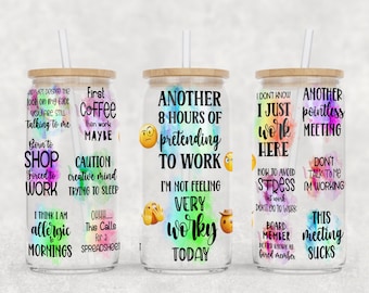 Sarcastic Office Quotes 16oz Libbey Glass Can Tumbler Sublimation Design (PNG Digital Download)