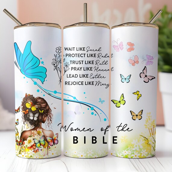 Women of the Bible Tumbler Design: Christian Gift (PNG)
