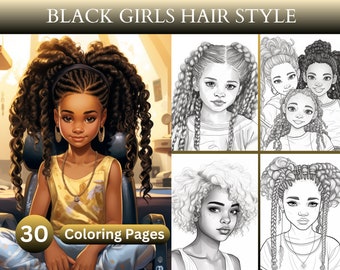 30 Black Girls Hair Style Coloring Book - Afrocentric, Fantasy, Hairstyling, Digital Art, Natural, Instant Download/Printable Coloring Pages