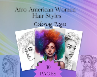Women Hair Style Coloring Book, African American, Fashion, Artwork, Inspirational, Vibrant Hair Art, Printable, Instant Download, 30 Images