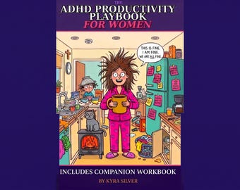 ADHD Productivity Playbook for Women - Digital Book + Printable Workbook PDF - Instant Download Gift