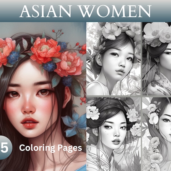 35 Asian Women Coloring Pages, Asian Girls, Florals, Fashion, Artistic Styles, Artwork, Digital Download, Printable PDF, Illustration Images