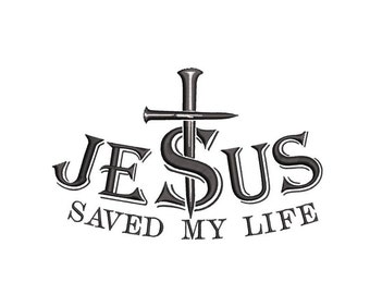 Jesus Saved My Life Embroidery Design: Christian Cross (Digital Download)