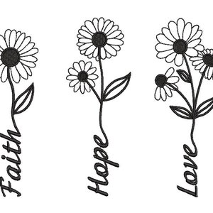 Faith, Hope, Love Embroidery Design, Religious Daisy Machine Embroidery Pattern, 3 sizes, instant download.