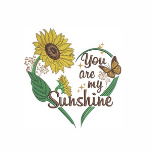 Sunflower Machine Embroidery Design, You are my Sunshine Embroidery patterns , Heart embroidery, 5 sizes. image 1