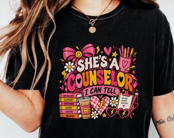 Shes A Counselor I Can Tell Shirt, Comfort Colors 1717 School Counselor Tee, Mental Health Matters Graphic Shirt, Counselor Appreciation Gif