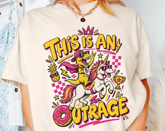 This Is An Outrage T-Shirt, Comfort Colors 1717 Funny Dino Riding Unicorn Tee, Retro 90s Graphic Shirt, Humorous Funny Quote Shirt
