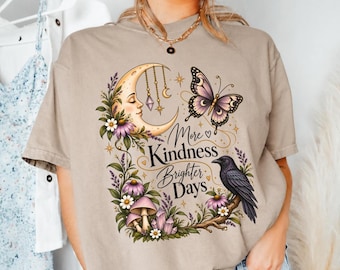 Linocut Shirt More Kindness Brighter Days Tee, Comfort Colors 1717 Celestial Cottagecore Shirt, Witchy Moth Raven Graphic Tee, Kind Gift