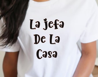 La Jefa De La Casa Shirt | Funny Spanish Mom Tee | Latina Jefa T-Shirt | Sassy Mom Gift | Hispanic Mother’s Day Shirt