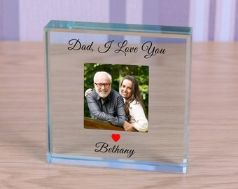 Dad I Love You Photo Glass paperweight keepsake personalised gift Father's day, or ANY Occasion