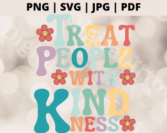 TPWK Svg, Treat People with Kindness Png, Be Kind Jpg, Positive Quote, Mental Health Png, Motivational Feel Good Svg files for Cricut