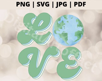 Earth Day Svg, Love The Earth, Earth Awareness Png, Mother Earth Climate Change, Save The Planet Svg files for Cricut