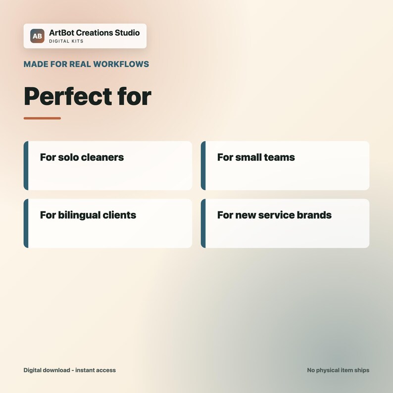 Peut inclure: Un graphique num&eacute;rique avec le texte ArtBot Creations Studio Digital Kits, Made for real workflows, et Perfect for. Quatre bo&icirc;tes rectangulaires blanches contiennent le texte For solo cleaners, For small teams, For bilingual clients, et For new service brands.