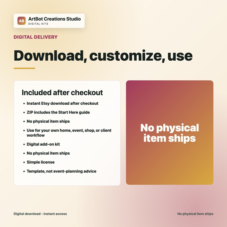 May include: A digital product information graphic from ArtBot Creations Studio. The text reads: Download, customize, use. Included after checkout: Instant Etsy download, ZIP includes Start Here guide, No physical item ships, Digital add-on kit.