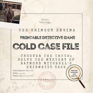 Op de afbeelding: Een printbaar detectivespel met de titel "The Crimson Enigma: Cold Case File". Het spel heeft een vintage ontwerp met een foto van een man in pak en een vergrootglas. De tekst "Uncover the truth: Solve the mystery of Raymond Mitchell's enigmatic case" staat op de spelkaart gedrukt. Het spel is geclassificeerd en heeft een nieuwe en verbeterde versie 2024.