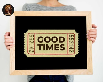 Retro Good Times Ticket Print, Black & White (Digital Print)
