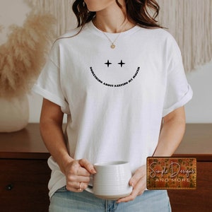 Something About Keeping My Mouth Shut Don&#39;t Sit Right T-shirt, Bella Canvas Comfy Tees, Funny Humor Shirts Custom Graphic Trendy T-shirts