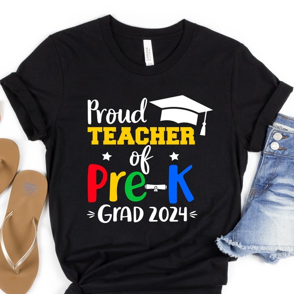 Proud Teacher of Pre-K Grad 2024 Shirt, Proud Teacher, Teacher Appreciation Shirt, Graduation Shirt, Back to School Shirt, Educator Shirt