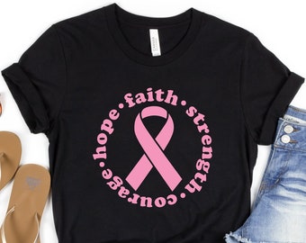 Hope-Faith-Strength-Courage Cancer Shirt, Breast Cancer Awareness, Breast Cancer Shirt, Cancer Survivor Gift, Cancer Support Shirt, Cancer