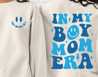 2 Side In My Boy Mom Era Sweatshirt, Boy Mom Shirts, Gender Reveal Shirt, Boy Mom Club, Boy Mom Era Sweatshirt, New Mom Gifts, Boy Mom Club