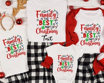 Family Is The Best Part Of Christmas Shirt, Custom Family Matching Sweatshirt, Christmas Shirts, Family Christmas Shirt, Family Christmas