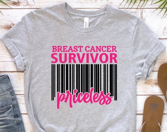 Breast Cancer Survivor Priceless Shirt, Cancer Warrior Shirt, Breast Cancer Shirt, Cancer Awareness Shirt, Cancer Support, Breast Cancer Tee