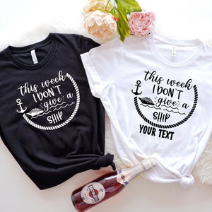 This Week I Don&#39;t Give A Ship Shirt, Cruise Shirt, Custom Family Cruise Shirt, Family Trip Shirt, Funny Summer Shirt, Vacay Shirt,Summer Tee