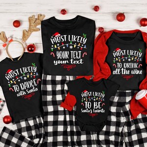Family Christmas Shirts,Most Likely To Christmas Shirts,60 Quotes Most Likely And Custom Christmas Shirt,Matching Christmas Shirt,Group Tees