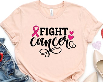 Fight Cancer Shirt, Cancer Awareness Shirt, Cancer Fighter Shirt, Breast Cancer Survivor Shirt, Cancer Support Shirt, Cancer Warrior Shirt