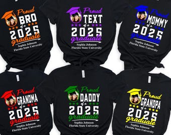 Add the Photo 2025 Graduation Shirts,Custom Proud Family Shirt,Proud Of A Class Of 2025 Graduate Shirt,Class of 2025 Family Graduation Shirt