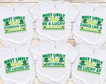 Personalized Matching St. Patrick's Day Shirts, Funny Patrick Day Party Shirt, Irish Shirts, Custom Drinking Shirts, Most Likely to Shirts