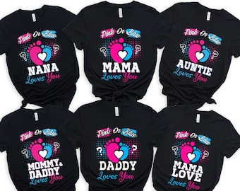 Custom Pink or Blue Gender Reveal Party Shirts, Pink or Blue We Love You Shirt, Pink or Blue, Team Boy Team Girl Baby Announcement Shirt