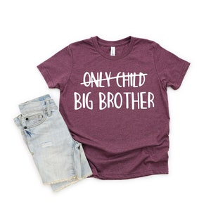 Only Child Big Brother Shirt,Big Brother Tshirt,Promoted To Big Brother,Boys Tee,Pregnancy Announcement,Pregnancy Reveal,New Big Bro Shirt bild 5