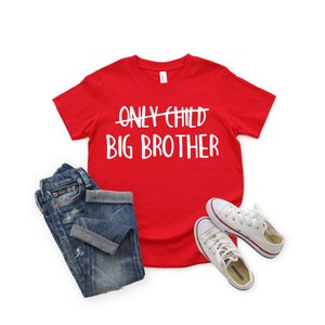 Only Child Big Brother Shirt,Big Brother Tshirt,Promoted To Big Brother,Boys Tee,Pregnancy Announcement,Pregnancy Reveal,New Big Bro Shirt bild 3