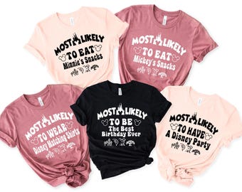 Custom Disney Shirt, 37 Quotes Most Likely And Custom Disney Shirt, Most Likely To Disney Shirt, Disney Matching Shirt,Disney Vacation Shirt