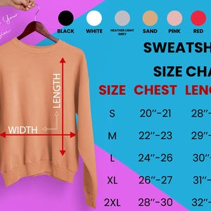 May include: Size chart for a sweatshirt with measurements in inches for chest and length. The chart shows sizes S, M, L, XL, and 2XL. The sweatshirt is shown in a peach color.