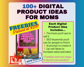 Gift for Mom! Digital Product Ideas for Moms: Top Sellers With SEO Keywords & ChatGPT Prompts For Mompreneurs-Moms Who Want More Free Time