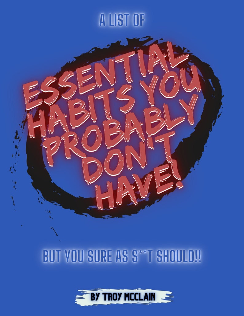 EBOOK Essential Habits You Probably Don't Have But sure as st should image 1