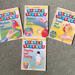 May include: Four colourful books with the title "Fun with Simple Science" and different science topics: Machines and Movement, Shadows and Reflections, Sound and Music, and Floating and Sinking.