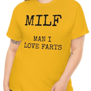 MILF - Man I Love Farts T-Shirt, , Toilet Humor Shirt, Farting T-shirts Gift, Adult Humor, Funny Fart Saying Apparel, Fart Joke T-Shirt